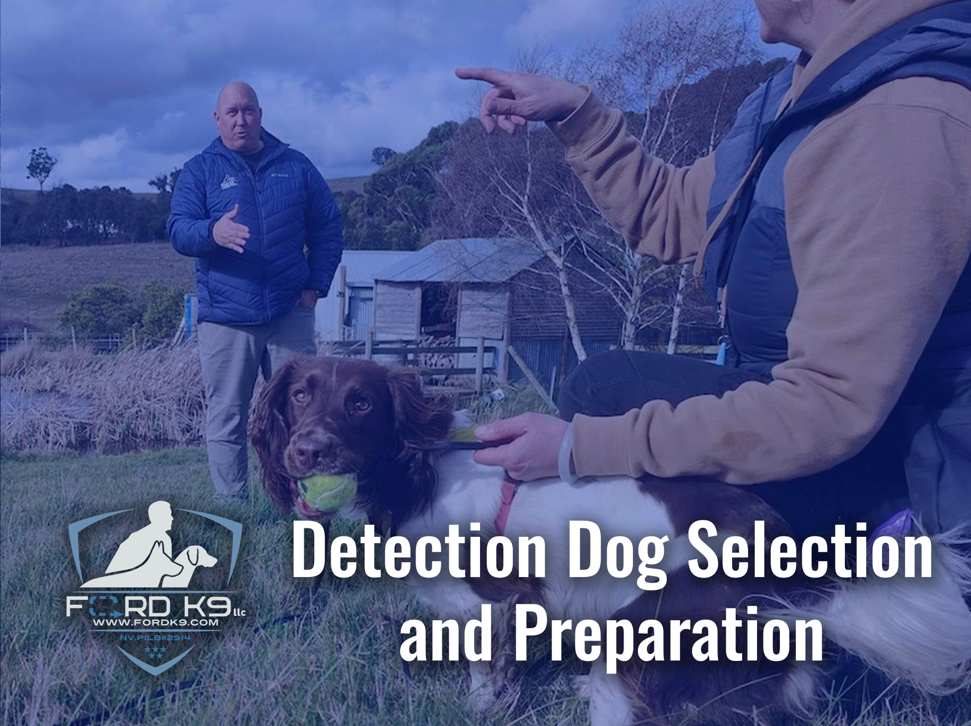 Detection Dog Selection and Preparation Detection Dog Selection and Preparation